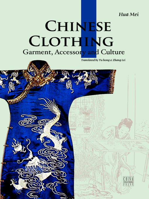 Title details for Chinese Costumes （中国服饰） by Hua Mei - Available